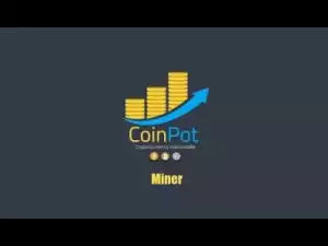 Video: CoinPot miner | bitcoin , dogecoin , litecoin | Cpu mining